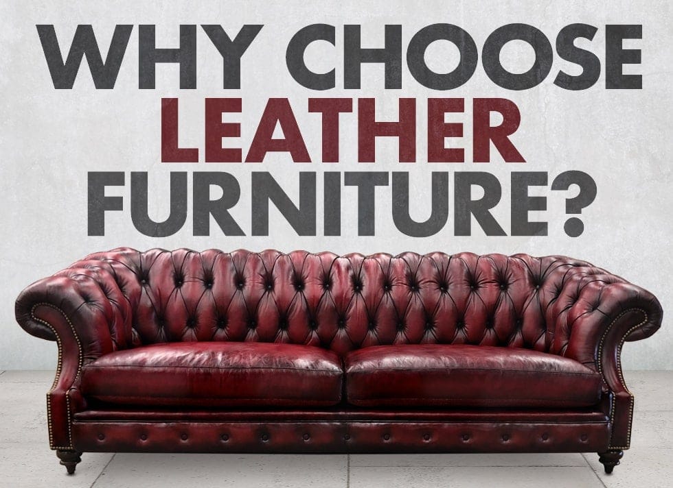 Why Choose Leather Furniture?
