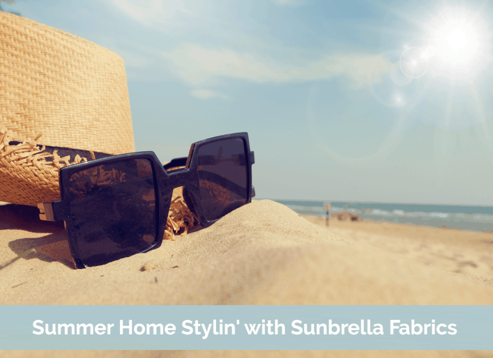 Summer Home Stylin' with Sunbrella Fabrics