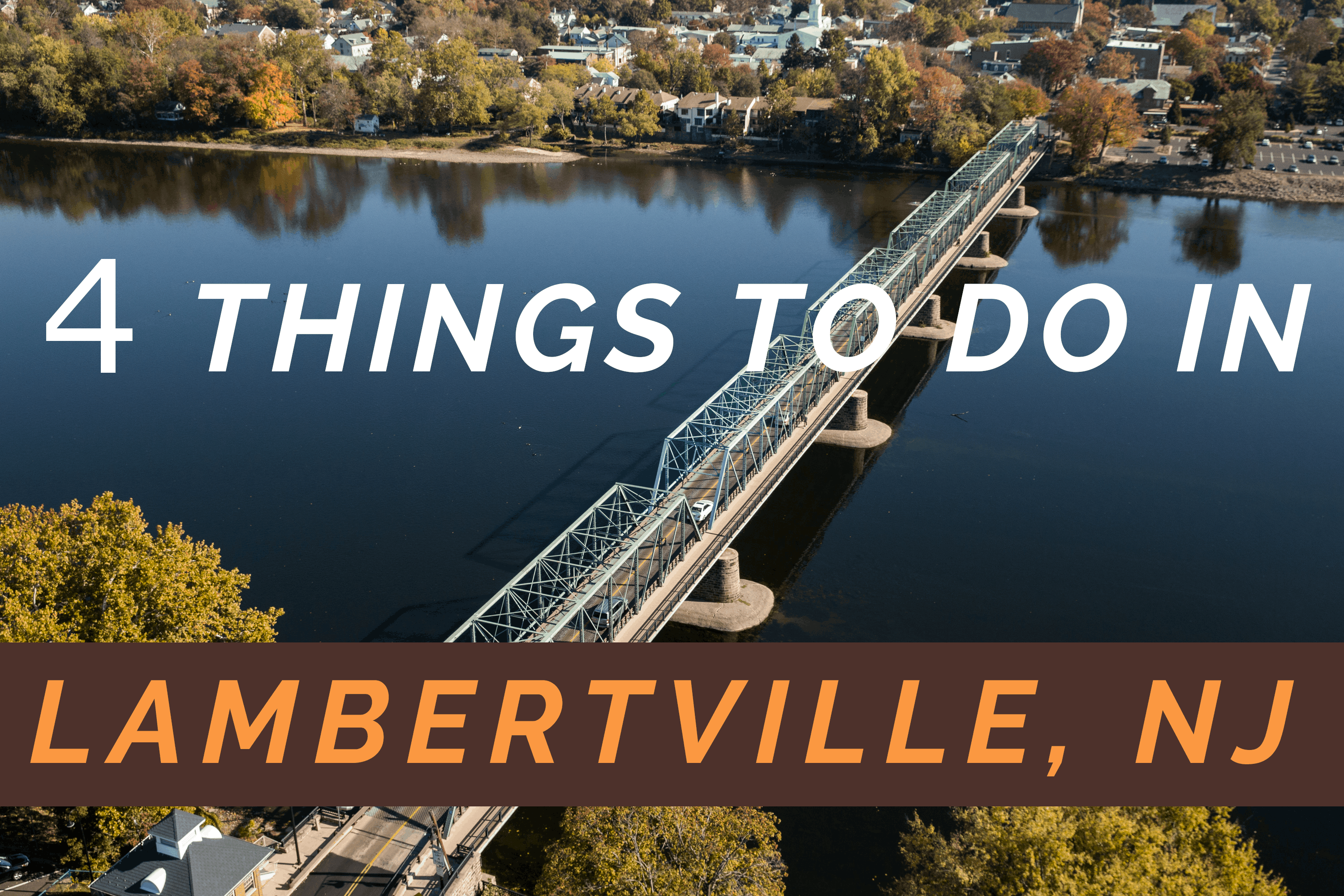 Four Things to Do in Lambertville New Jersey