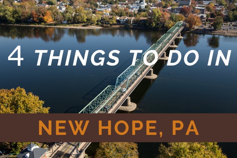 Four Things to Do in New Hope Pennsylvania of Iron & Oak